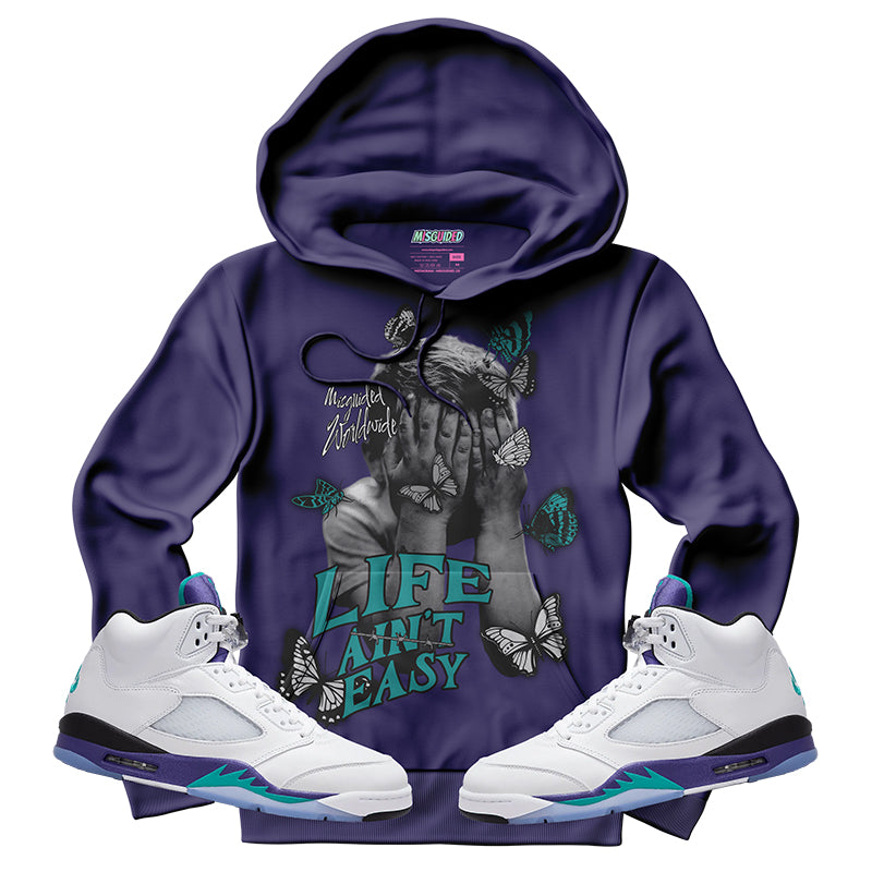 Life Ain't Easy (Air Jordan 5 Grape) Hoodie Misguided